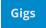 Gigs